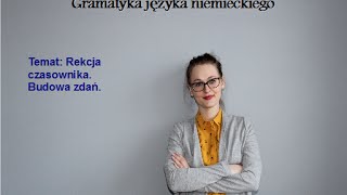 GRAMATYKA NIEMIECKIEGO  REKCJA CZASOWNIKA [upl. by Stambaugh]