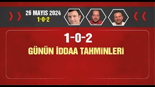 26 Mayıs 2024 iddaa tahminleri 102 [upl. by Yanetruoc776]