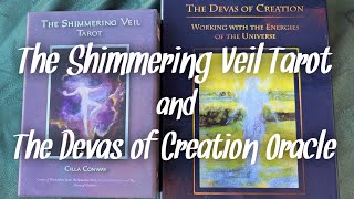 The Shimmering Veil Tarot and The Devas of Creation oracle [upl. by Atnamas908]