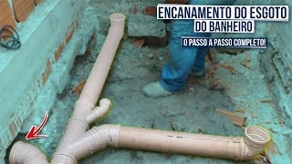 COMO FAZER ENCANAMENTO DO ESGOTO DO BANHEIRO O VÍDEO MAIS COMPLETO DO YOUTUBE [upl. by Crowns]