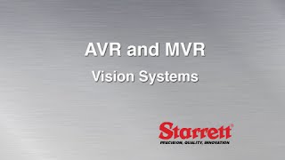 Starrett AVR and MVR Vision Systems [upl. by Yelhsa]