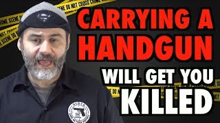 Carrying A Gun Will Get You Killed [upl. by Heath]