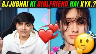 Ajju bhai ki Girlfriend 💋💞💞 ❣️ ajjubhai viralvideo TopGamingGp [upl. by Carma]