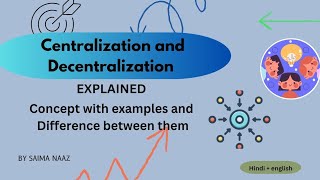 Centralization and Decentralization Concept Explained  With Examples and Diffrence [upl. by Aerdnat]