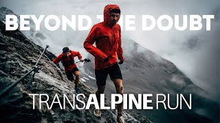 BEYOND THE DOUBT  The Transalpine Run [upl. by Karlen]