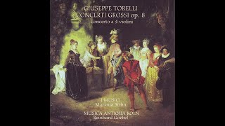 Giuseppe Torelli 16581709  Concerto Groso Op8 Concerto a 4 Violini Reinhard Goebel [upl. by Hike]