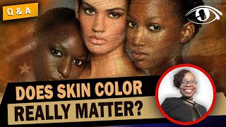 Does Skin Color Really Matter part 01 [upl. by Dnamron]