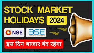 Share Market Holidays in 2024  NSE BSE Holiday List 2024  Stock Market Holidays List [upl. by Nauqyaj615]