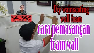 DIY Tentang Foam Yang Digunakan untuk Wainscoting Wall wainscotingwall wainscotingsavecost [upl. by Ylram]