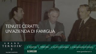 Tenute Ceratti unazienda di famiglia  𝗚𝗿𝗮𝗻𝗱 𝗧𝗲𝗿𝗿𝗼𝗶𝗿 [upl. by Nirrat]