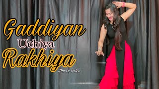 Gaddiyan Uchiya Rakhiya Dance video  Gaddiyan Uchiya Rakhiya Vicky Kaushal  Song babitashera27 [upl. by Sternlight298]