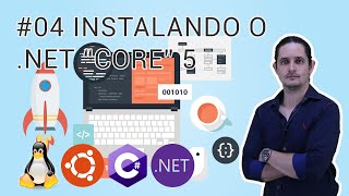 04 Instalando o NET quotCorequot 5 no Ubuntu Linux [upl. by Ojimmas]