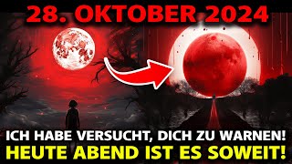 ES KOMMT 🛑 28 Oktober 2024 Es Wird Heute Nacht Passieren Die Astrologen Sind Schockiert [upl. by Daile623]