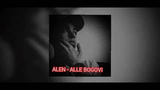 ALEN  ALLE BOGOVI [upl. by Nyledaj]