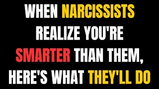 When Narcissists Realize Youre Smarter Than Them Heres What Theyll Do NPDNarcissist Exposed [upl. by Laeynad]