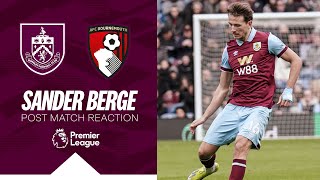 Berge Reflects On Home Defeat  REACTION  Burnley 02 Bournemouth [upl. by Halden]