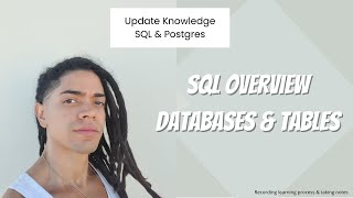 SQL Overview Databases amp Tables [upl. by Nois]