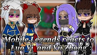 Mobile Legends reacts to Luo Yi and Yu Zhong •Gacha Cute•  MLBB  by with Lyncx11 [upl. by Dorsman279]