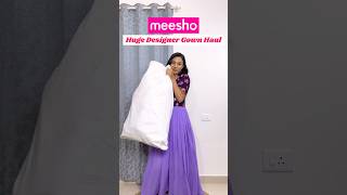 😳 Meesho designer gown haul 😍 Meesho gown haul gown designergowns meesho shortsvideo [upl. by Des]