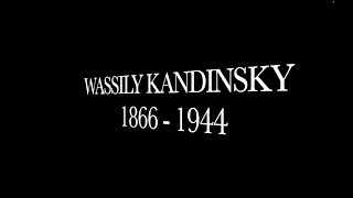 Wassily Kandinsky [upl. by Mohn]