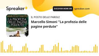 Marcello Simoni quotLa profezia delle pagine perdutequot [upl. by Kurtis726]