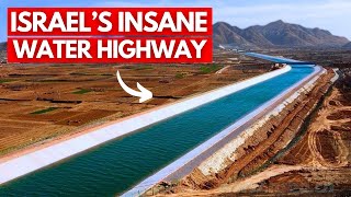 Israel’s MASSIVE Water Highway That Could Change The Country Forever [upl. by Ellsworth]