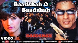 Baadshah O Baadshah  VIDEO SONG  Baadshah  Shah Rukh Khan amp Twinkle Khanna  Ishtar Regional [upl. by Shabbir639]