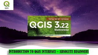 QGIS Tutorials 02 Introduction to QGIS Interface for Absolute Beginners [upl. by Corin442]