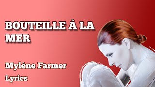 Mylène Farmer – Bouteille à la mer Lyrics [upl. by Leff]