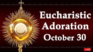 Powerful Eucharistic Adoration I Wednesday October 30 2024 I 300 Pm [upl. by Esyli]