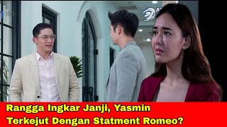 Romeo K3c3wa Rangga Ingkar Janji Tuk Jauhi Yasmin [upl. by Schreibe462]