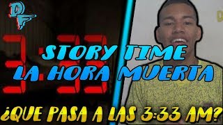 que pasa a las 3 33 de la madrugada I Story Time I Dilan Farra [upl. by Woodhead]