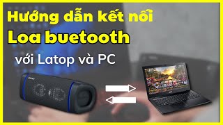 Hướng dẫn kết nối loa bluetooth với máy tính laptop pc [upl. by Onidranreb197]