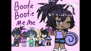 Bootie Bootie Meme Gacha Life 2014 [upl. by Blanc]