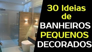 BANHEIRO PEQUENO DECORADO E PLANEJADO  30 Ideias para um BANHEIRO PEQUENO [upl. by Lyndel298]