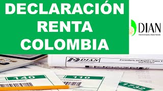 Quien debe presentar declaración de renta en Colombia [upl. by Tristas]