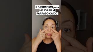 ❤️ PÁRPADO CAÍDO 5 ejercicios para MEJORARLO gimnasia facial✓ [upl. by Hester954]