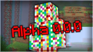 DONT PLAY Minecraft Alpha 000 [upl. by Atik]