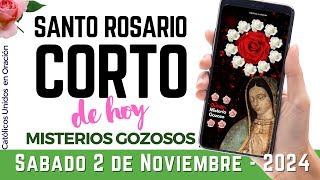 ROSARIO CORTO DE HOY 🌹 Sábado 2 de Noviembre de 2024 – Misterios Gozosos 📿 Virgen María 💖 [upl. by Arreik741]