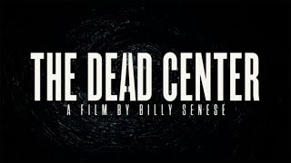 The Dead Center  Official Trailer [upl. by Marci]