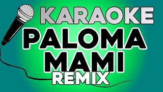 MACRO KARAOKE Paloma Mami Remix [upl. by Curkell]