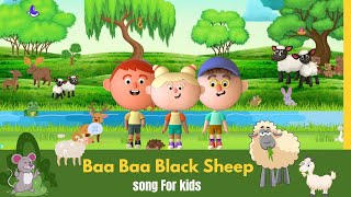 Baa Baa black Sheep song For kids Nursery Rhymes [upl. by Aronson]