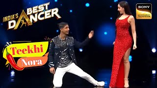 Nora Fatehi ने की इस Contestant की Romantic Wish पूरी  Indias Best Dancer  Teekhi Nora [upl. by Teodor560]