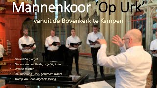 Mannenkoor op Urk vanuit de Bovenkerk te Kampen [upl. by Olimac]