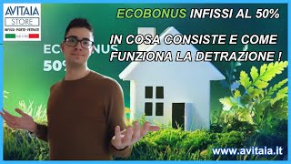 ECOBONUS INFISSI AL 50  Cosè e come funziona [upl. by Nathaniel329]