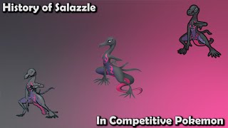 How GOOD was Salazzle ACTUALLY  History of Salazzle in Competitive Pokemon [upl. by Aiyram541]