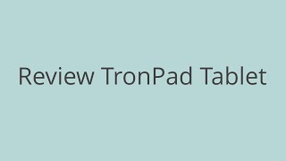 Review TronPad Tablet [upl. by Purity319]