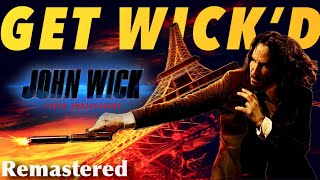 Get Wickd  John Wick MV  John Wick 10th Anniversary Tribute REMASTERED EDIT [upl. by Fitzger]