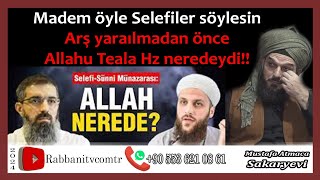 4700 Allah nerededir Selefilerin Allah göktedir inancı münazara halisbayancuk ömerfarukkorkmaz [upl. by Cohin36]