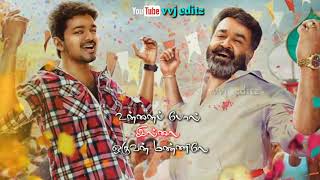 உயிர் என்று உன்னை நானேPaattu onnu kattu songjilla movieTamil WhatsApp Statusvijay songvvj editz [upl. by Kempe]